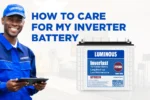 How to care for my inverter battery