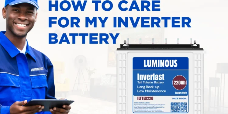 How to care for my inverter battery